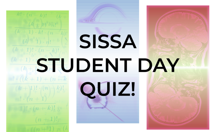 SISSA Student Day QUIZ!